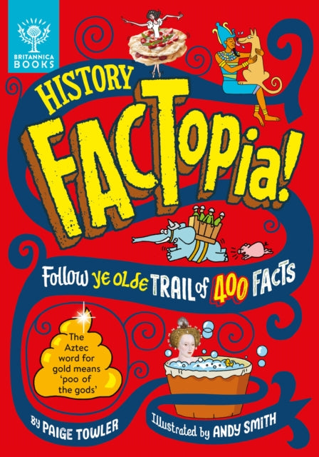History FACTopia!: Follow Ye Olde Trail of 400 Facts