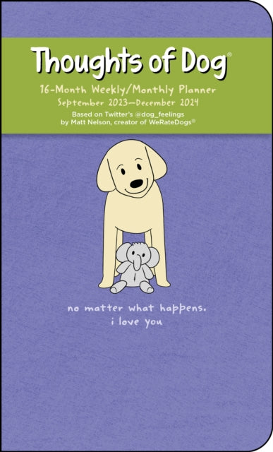 Thoughts of Dog 16-Month 2023-2024 Weekly/Monthly Planner Calendar