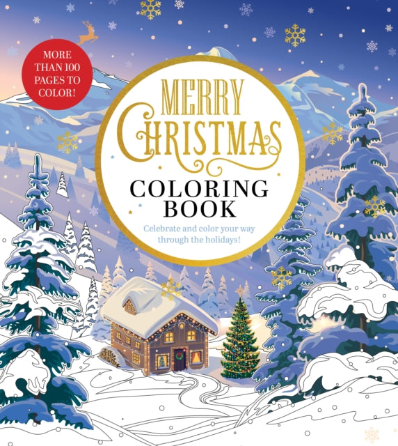 Merry Christmas Coloring Book: Celebrate and Color Your Way Through the Holidays