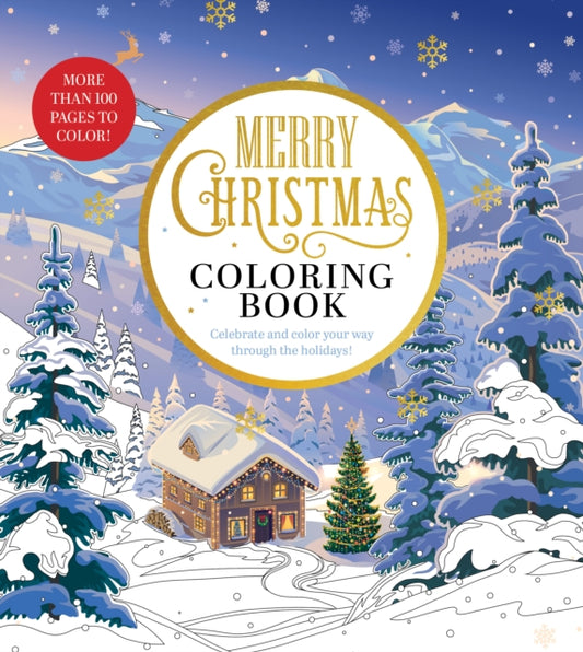 Merry Christmas Coloring Book: Celebrate and Color Your Way Through the Holidays