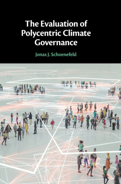 The Evaluation of Polycentric Climate Governance