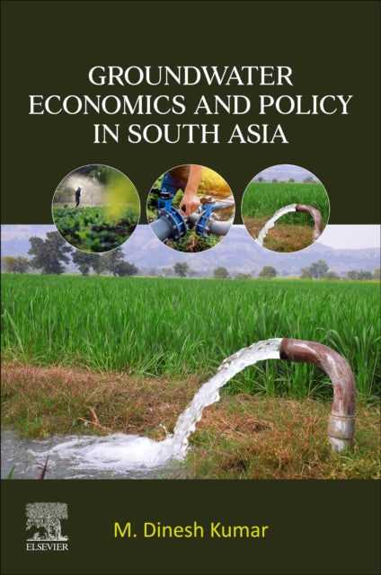 Groundwater Economics and Policy in South Asia