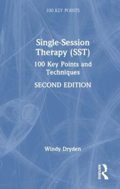 Single-Session Therapy (SST): 100 Key Points and Techniques