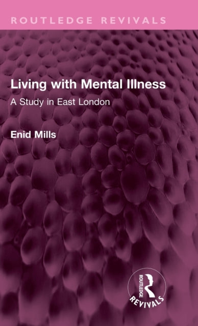 Living with Mental Illness: A Study in East London