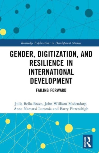 Gender, Digitalization, and Resilience in International Development: Failing Forward