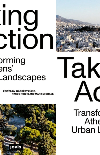 Taking Action: Transforming Athens' Urban Landscapes