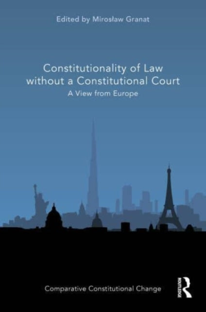 Constitutionality of Law without a Constitutional Court: A View from Europe