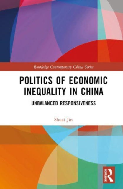 Politics of Economic Inequality in China: Unbalanced Responsiveness