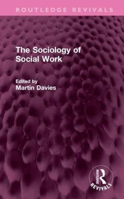 The Sociology of Social Work