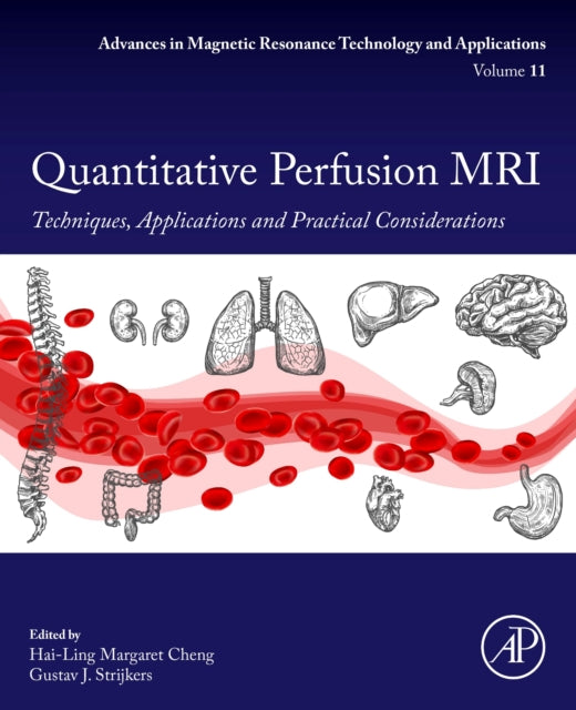Quantitative Perfusion MRI: Techniques, Applications and Practical Considerations