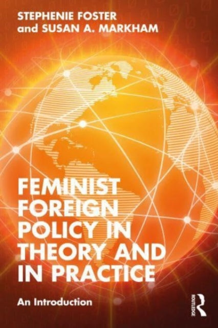 Feminist Foreign Policy in Theory and in Practice: An Introduction