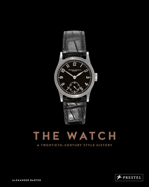 The Watch: A Twentieth Century Style History