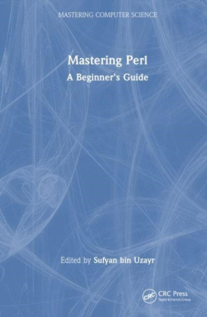 Mastering Perl: A Beginner's Guide