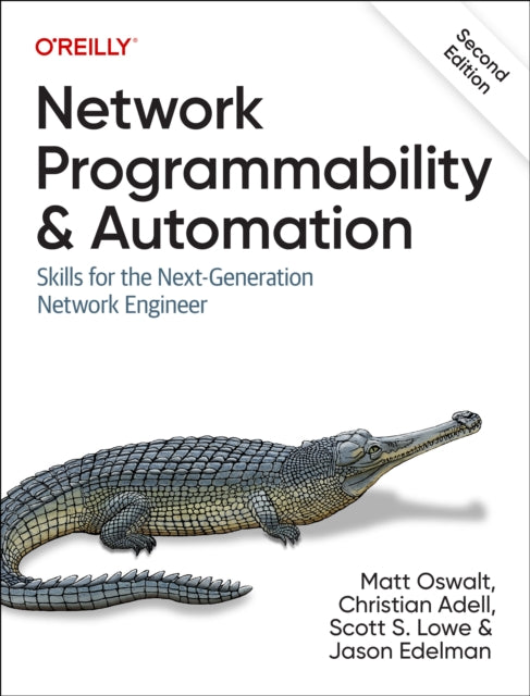 Network Programmability and Automation: Skills for the Next-Generation Network Engineer