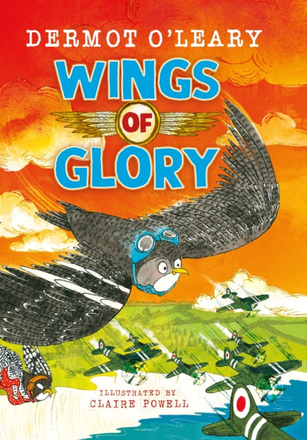 Wings of Glory: An amazing wartime action-adventure story for readers aged 8+ from the author of Toto the Ninja Cat