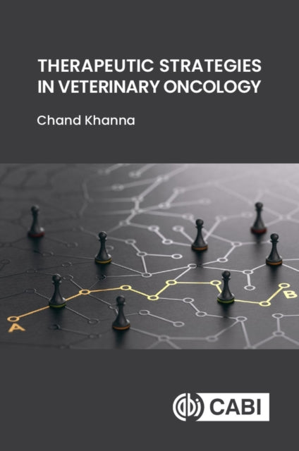 Therapeutic Strategies in Veterinary Oncology