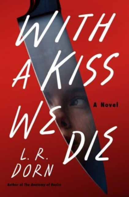 With a Kiss We Die: A Novel