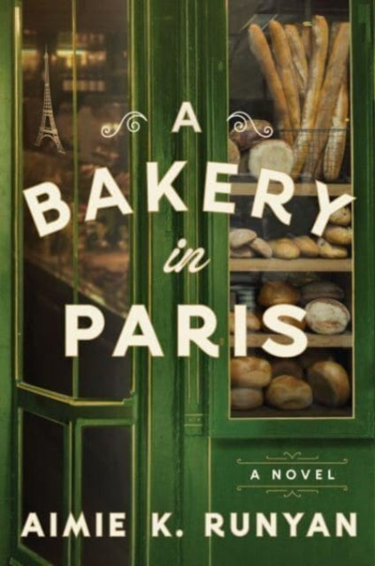 A Bakery in Paris: A Novel