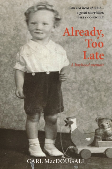 Already, Too Late: a boyhood memoir