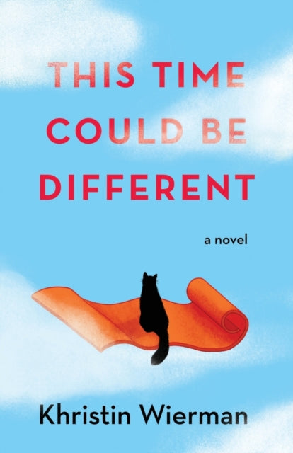 This Time Could Be Different: A Novel
