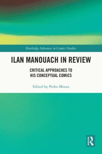 Ilan Manouach in Review: Critical Approaches to his Conceptual Comics