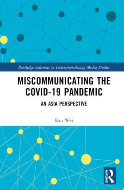 Miscommunicating the COVID-19 Pandemic: An Asian Perspective