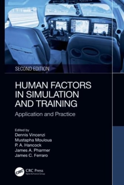 Human Factors in Simulation and Training: Application and Practice