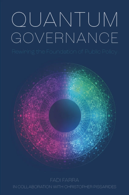 Quantum Governance: Rewiring the Foundation of Public Policy