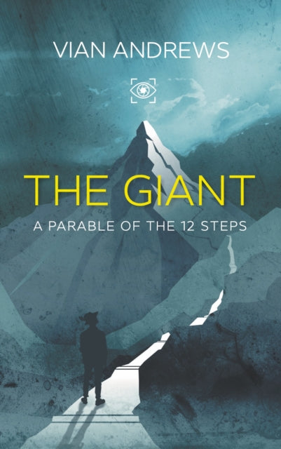 The Giant: a parable of the 12 steps
