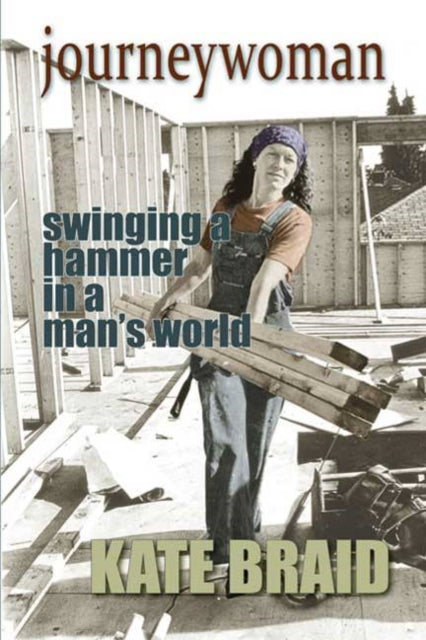 Journeywoman: A Carpenter's Story