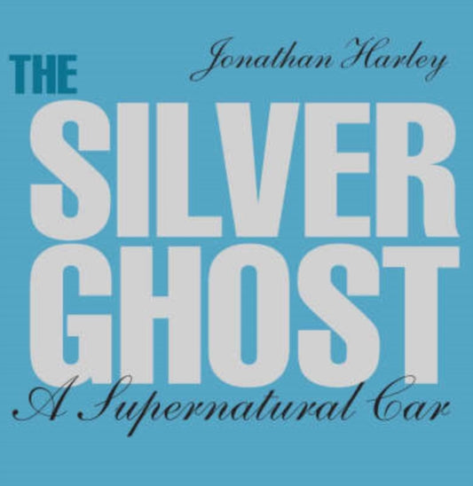 The Silver Ghost: A Supernatural Car