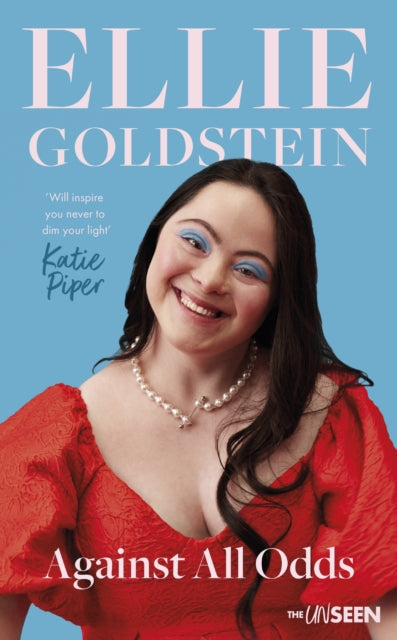 Against All Odds: 'Will inspire you never to dim your light' - Katie Piper OBE