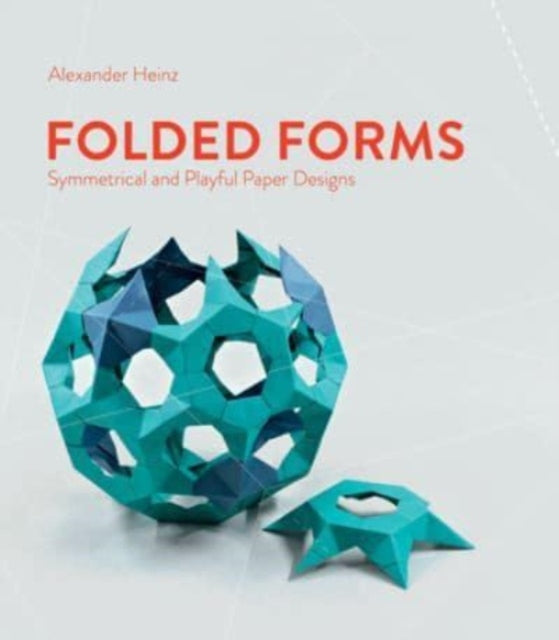 Folded Forms: Symmetrical and Playful Paper Designs