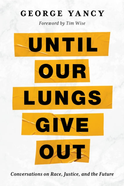 Until Our Lungs Give Out: Conversations on Race, Justice, and the Future