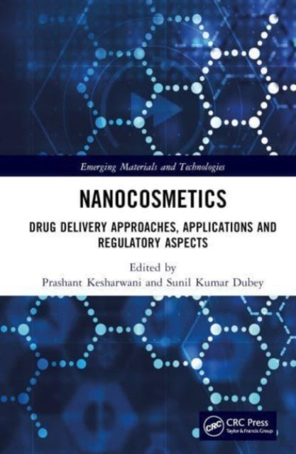 Nanocosmetics: Delivery Approaches, Applications and Regulatory Aspects