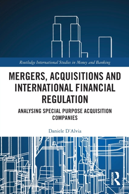Mergers, Acquisitions and International Financial Regulation: Analysing Special Purpose Acquisition Companies