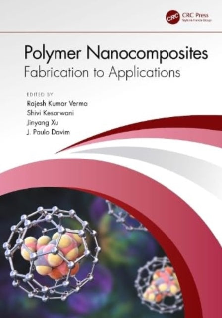 Polymer Nanocomposites: Fabrication to Applications