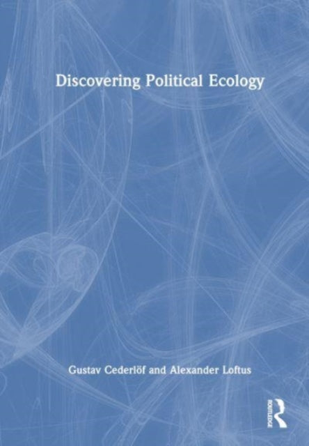 Discovering Political Ecology