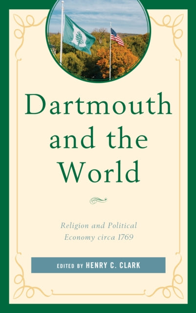 Dartmouth and the World: Religion and Political Economy circa 1769