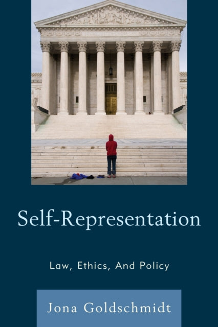 Self-Representation: Law, Ethics, And Policy
