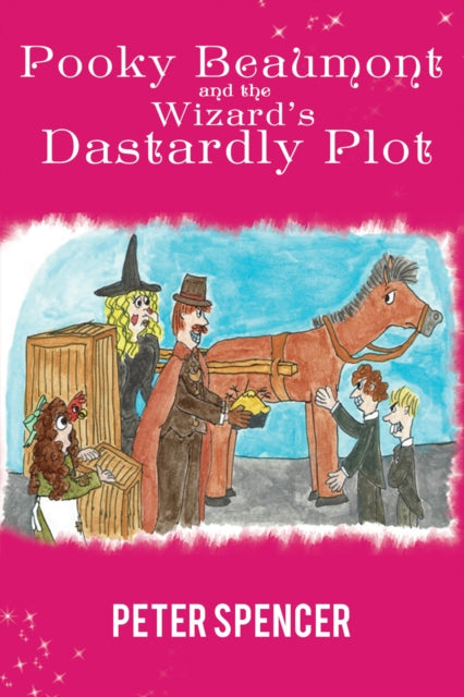 Pooky Beaumont and the Wizard's Dastardly Plot