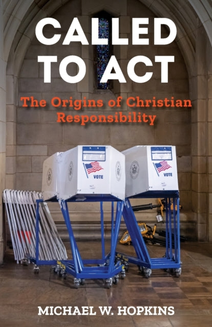 Called to Act: The Origins of Christian Responsibility