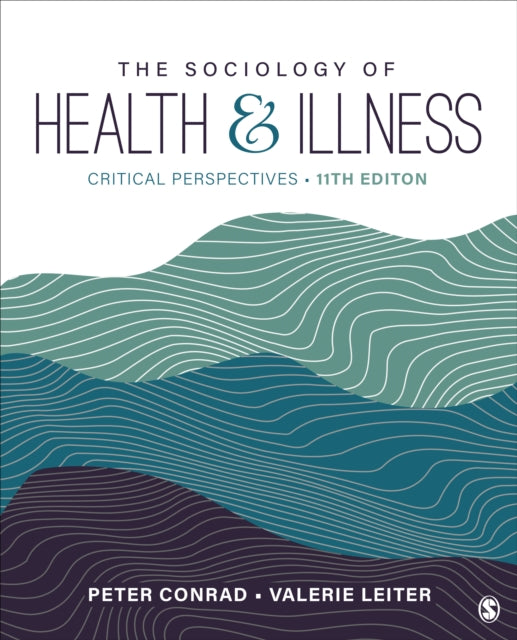 The Sociology of Health and Illness: Critical Perspectives