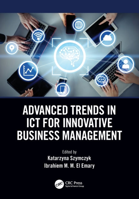 Advanced Trends in ICT for Innovative Business Management