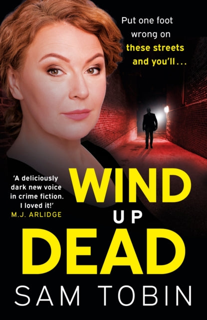 Wind Up Dead: the next gripping instalment in the action-packed gangland thriller series