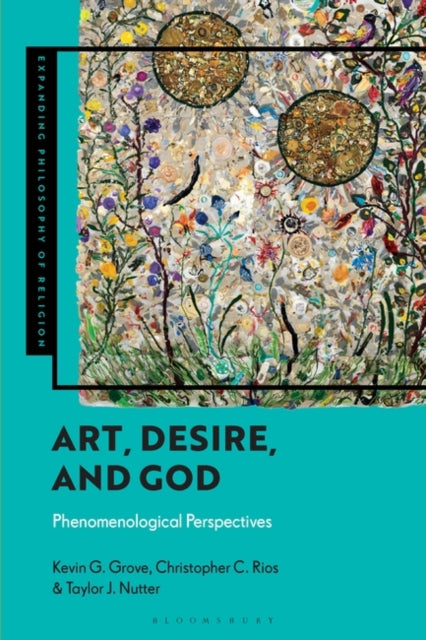 Art, Desire, and God: Phenomenological Perspectives