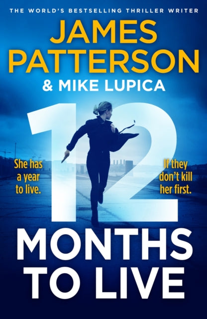 12 Months to Live: A knock-out new series from James Patterson