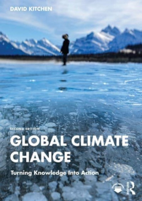 Global Climate Change: Turning Knowledge Into Action