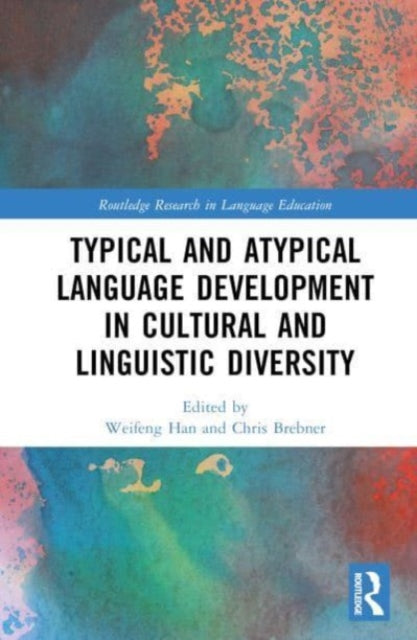 Typical and Atypical Language Development in Cultural and Linguistic Diversity