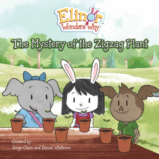 Elinor Wonders Why: The Mystery Of The Zigzag Plant